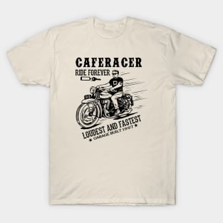 Cafe Racer Ride Forever Bike Rider T-Shirt